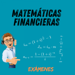 Matemáticas Financieras: Exámenes
