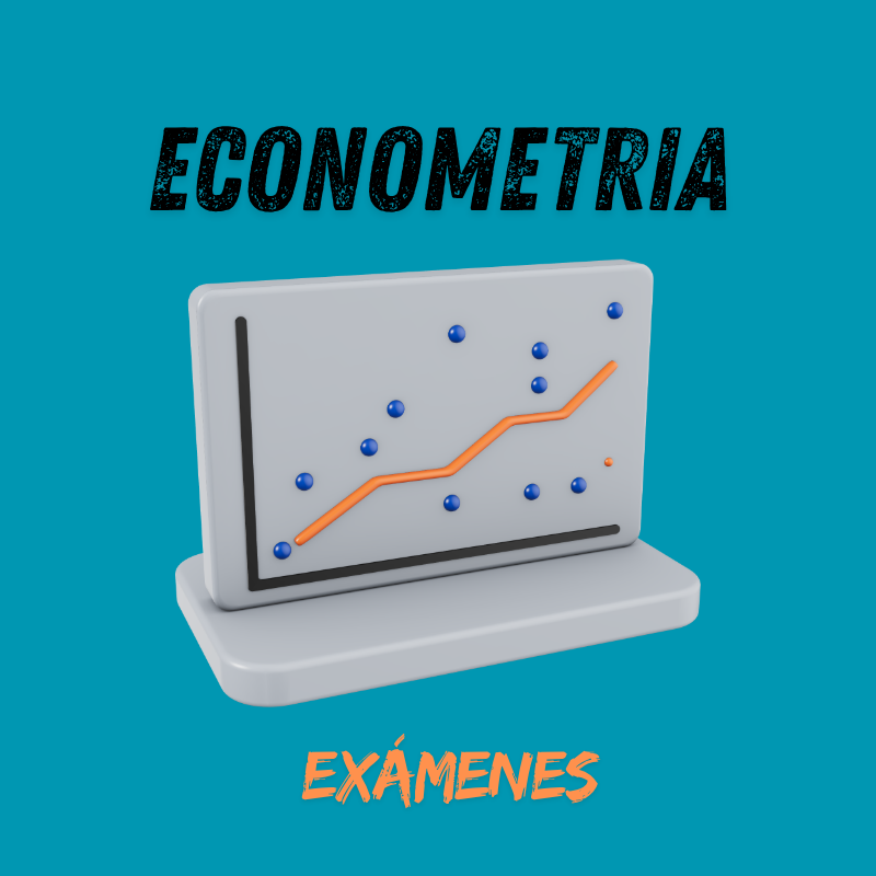 Econometría: exámenes
