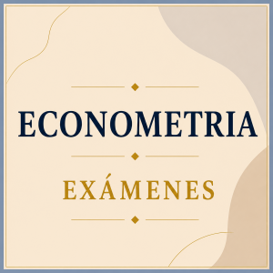 Econometría: exámenes